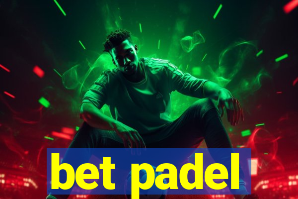 bet padel